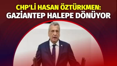 CHP Gaziantep Milletvekili Hasan Öztürkmen, Gaziantep’teki sığınmacı sorununa ilişkin Ekol