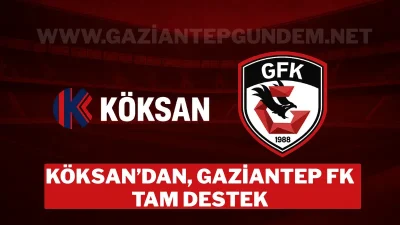 Köksan, Gaziantep FK’nın Sırt Sponsoru Oldu Gaziantep’te eğitimden ibadethanelere, sosyal tesislerden spora kadar birçok alanda destek