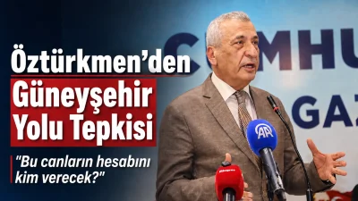 Öztürkmen’den Güneyşehir Yolu Tepkisi: “Bu Canların Hesabını Kim Verecek?” CHP Gaziantep Milletvekili Hasan Öztürkmen, Güneyşehir yolunda 2 kişinin hayatını