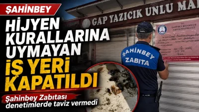 Şahinbey Belediye Başkanı Mehmet Tahmazoğlu, zabıta ekiplerinin gerçekleştirdiği denetimlerde temizlik